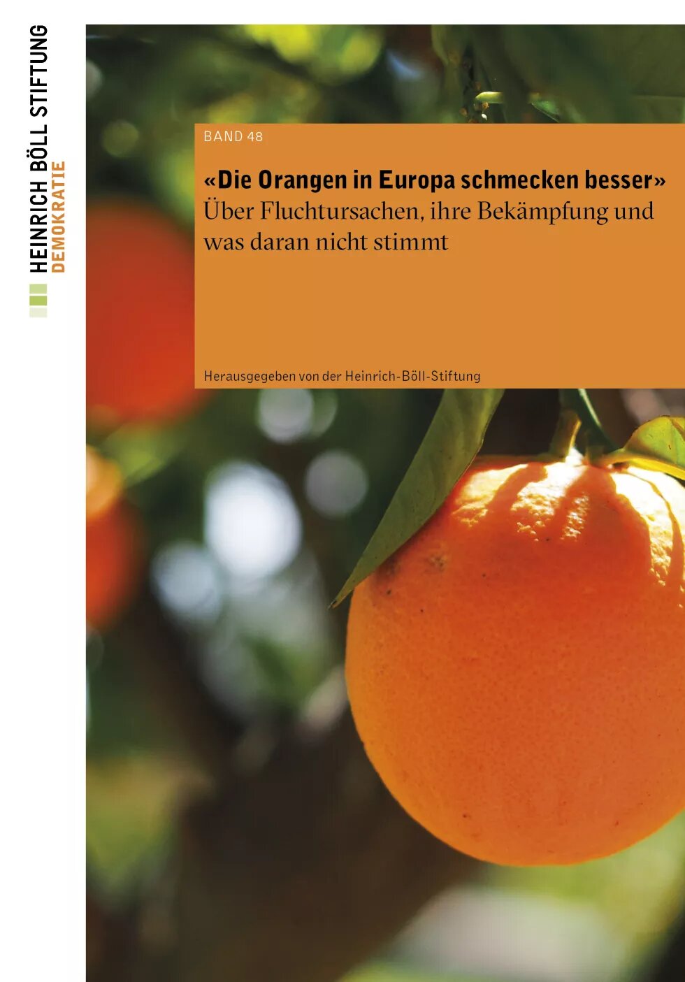 Umschlag der Publikation "die Orangen in Europa schmecken besser"